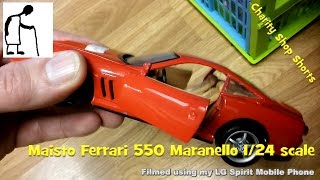 Charity Shop Short - Maisto Ferrari 550 Maranello 1/24 scale