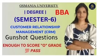 CRM | CUSTOMER RELATIONSHIP MANAGEMENT| IMPORTANT QUESTIONS | SEM-6OU | BBA | @shivanipallela