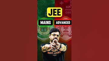Which is Tougher? Mains or Advanced? #jee2026 #jeemains #jeeadvanced #jee #iitjee #harshsir