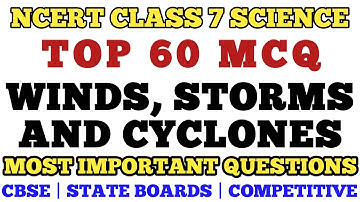 Best MCQ Class 7 Winds Storms and Cyclones Full Chapter | Class 7 Science MCQ / Science  #mcq_ncert