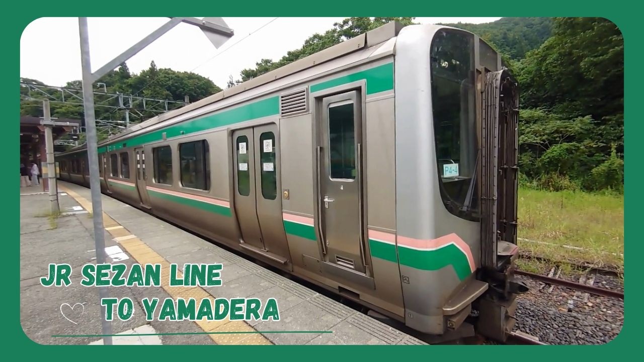 To YAMADERA by JR SEZAN LINE from SENDAI, guide, trip, train ride, experience, Japanese landscape,JP