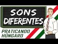 Estudar Húngaro - Sons diferentes - Praticando Húngaro