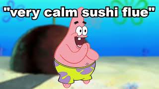 Translate &quot;Very Calm Sushi Flue&quot; Into Turkish