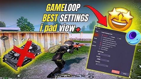 Emulator Best Settings For Low End PC (i5 2400)& iPad View | 2025