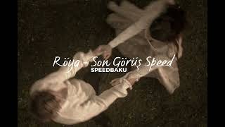 Röya - Son Görüş (Speed Up)