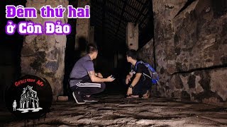 Đêm Thứ Hai - Hai Đêm ở Côn Đảo: Dinh Chúa Đảo, Bãi Sọ Người