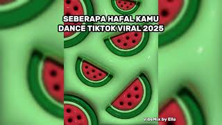 DANCE VELOCITY TIKTOK VIRAL DAN TERBARU 2025 | SEBERAPA HAFAL KAMU | PART 21