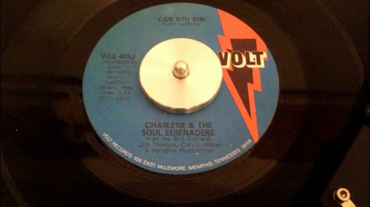 Charlene & The Soul Serenaders - Can You Win - Vol...