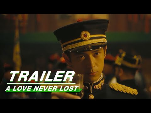 Official Trailer: A Love Never Lost | 人生若如初见 | iQIYI
