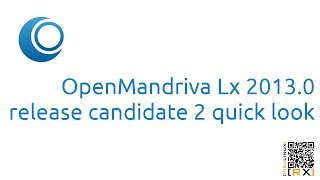 OpenMandriva Lx 2013.0 release candidate 2 | quick look [HD]