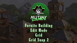Grid Snap 2 (Fortnite - Building - Edit Mode - Grid)