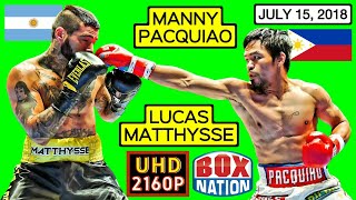 (69) | Manny Pacquiao 🇵🇭 VS 🇦🇷 Lucas Matthysse | July 15, 2018 | BOX NATION | UHD 2160P