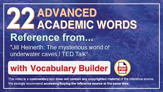 22 Advanced Academic Words Ref from "Jill Heinerth: The mysterious world of underwater caves | TED"