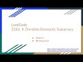 【每日一题】LeetCode 2261. K Divisible Elements Subarrays