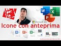 OFFICE 365 - TRUCCHI E SEGRETI: 🔔 Icone con anteprima