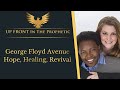 George Floyd Avenue Hope, Healing &amp; Revival ~ Dr  Charles &amp; Lindsey Karuku