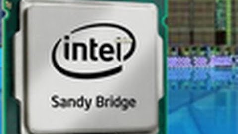 Intel Sandy Bridge Exclusive Information