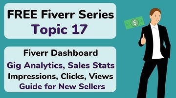 17. Fiverr Gig Analytics Impressions Clicks and Views Guide 2022 | Fiverr Seller Dashboard and App
