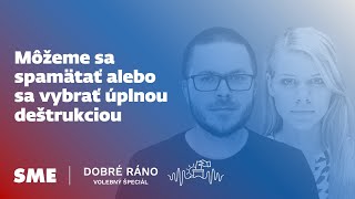 Dobré ráno sobota: Môžeme sa spamätať alebo sa vybrať úplnou deštrukciou