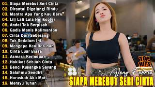 SIAPA MEREBUT SERI CINTA, DIRANTAI DIGELANGI RINDU - FULL ALBUM DANGDUT TERBARU WAJIB DI TONTON!