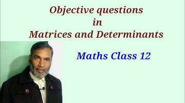 class 12 maths  Bihar board objective questions in matrices and determinants
