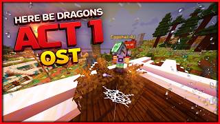 Here Be Dragons: Act 1 (OST)