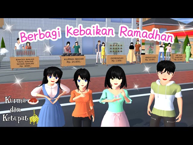 Kurma dan Ketupat | Berbagi Kebaikan Ramadhan | Sakura School Simulator class=