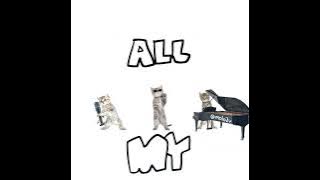 10 Hours of All My Fellas (Perfect Loop)