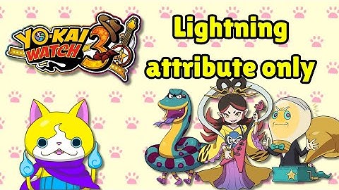 Yo-kai watch 3 lightning attribute only - chapter 7 and 8