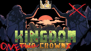 BUILD. EXPAND. DEFEND. | Kingdom Two Crowns