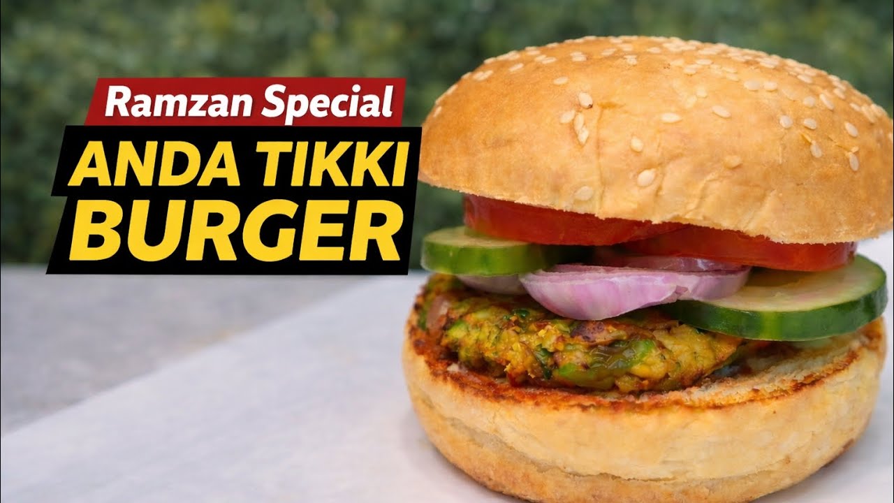 Episode 5 | Ramzan Iftar Special Anda Tikki Burger Recipe 🍔