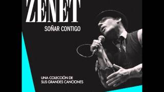 Video thumbnail of "ZENET "ELLA ERA MALA" Colección de sus grandes canciones."