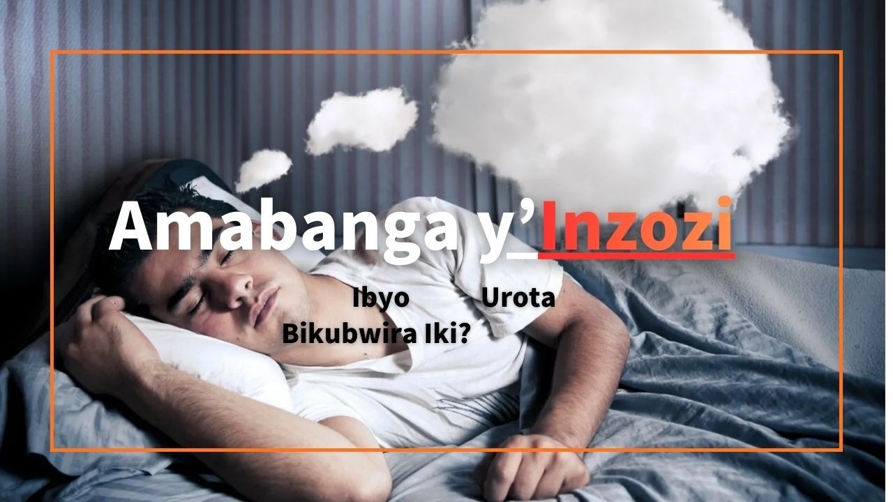 Amabanga y’Inzozi: Ibyo Urota Bikubwira Iki?