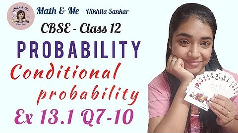 Class12 Ex13.1 Q7-10  PROBABILITY conditional and properties #free #cbse #online #education #maths