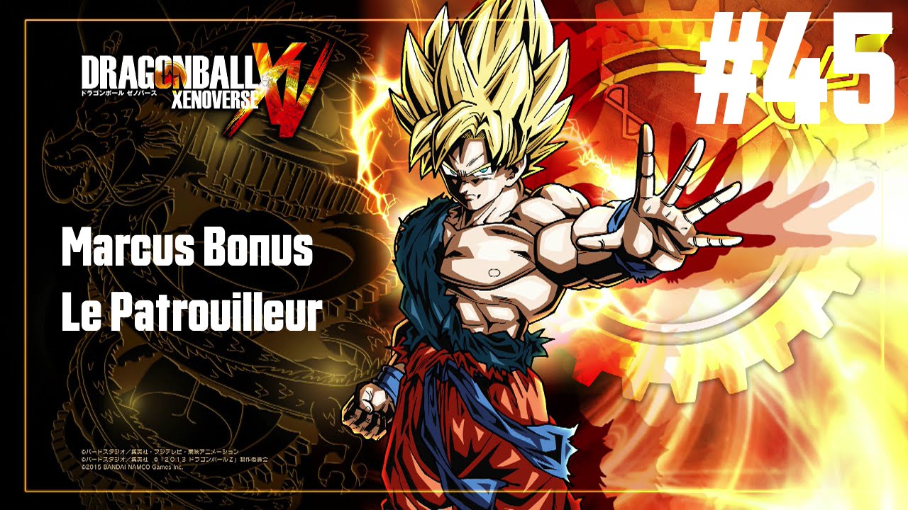 [Playthrough] Dragon Ball Xenoverse - Ep. 45 : Vraiment écœurant! xD [FR]