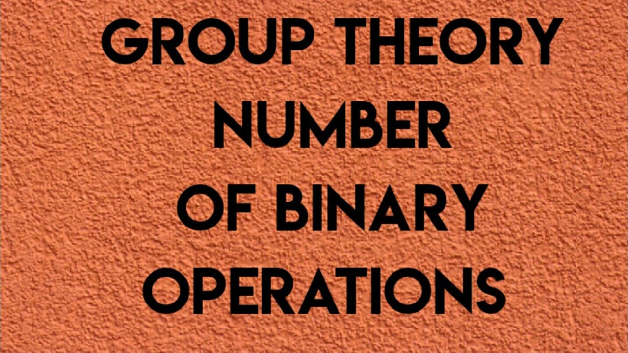 abstract-algebra-how-to-determine-number-of-binary-operations-youtube
