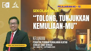 PLEASE SHOW US YOUR GLORY | Sabbath School Lesson 12, Third Quarter 2025 |
