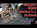 Geçici Süre Dikkatli Olmak/ Ayarsız Motovlog