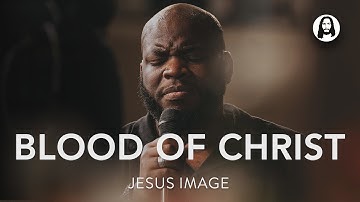Blood Of Christ | Jesus Image | John Wilds