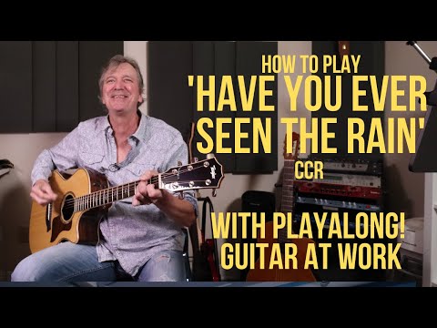 How To Play 'Have You Ever Seen The Rain' By Ccr