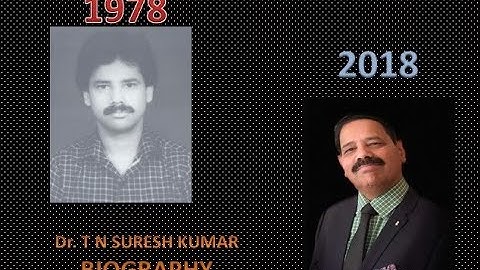 T N SURESH KUMAR- BIOGRAPHY