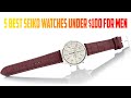 5 Best Seiko Watches Under $100 | Best Seiko Watches for Men