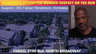 Fargo Attempted Murder-Robbery Suspect On The Run