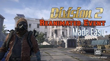 Division 2 / Reanimated event made easy.
