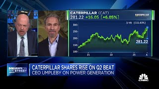 Caterpillar CEO Jim Umpleby on Q2 earnings beat, growth outlook, China market