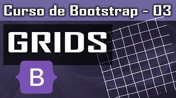 Trabalhando com GRIDS Bootstrap, classes col e row [grid Bootstrap] - Curso de Bootstrap - Aula 03