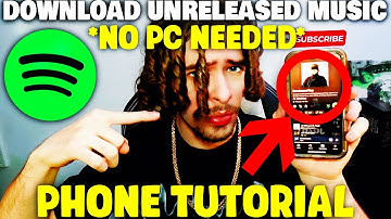 How To Download Unreleased Songs on iPhone/Android w/ Spotify Files! (No PC!)