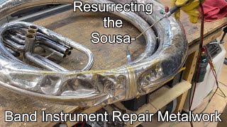 Resurrecting the Sousa- Band Instrument Repair Metalwork