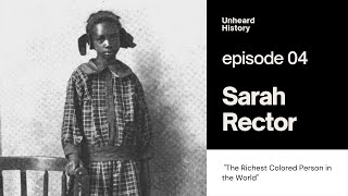 Unheard History   Sarah Rector