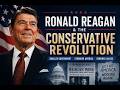 Reagan &amp; The Conservative Revolution